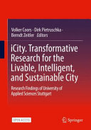 iCity : transformative research for the livable, intelligent, and sustainable city : research findings of University of Applied Sciences Stuttgart /