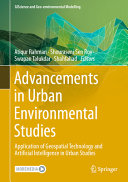 Advancements in urban environmental studies : application of geospatial technology and artificial intelligence in urban studies /