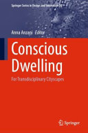 Conscious dwelling : for transdisciplinary cityscapes /