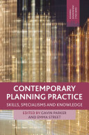 Contemporary planning practice : skills, specialisms and knowledge /
