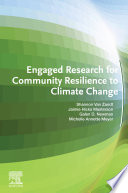Engaged research for community resilience to climate change /