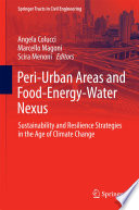 Peri-urban areas and food-energy-water nexus : sustainability and resilience strategies in the age of climate change /