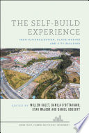 The self-build experience : institutionalisation, place-making and city building /