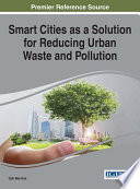 Smart cities as a solution for reducing urban waste and pollution /