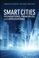 Smart cities : foundations, principles, and applications /