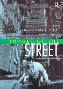 Images of the street : planning, identity, and control in public space /