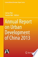Annual report on urban development of China, 2013 /