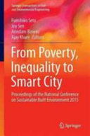 From poverty, inequality to smart city : proceedings of the National Conference on Sustainable Built Environment 2015 /