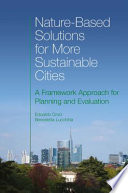 Nature-based solutions for more sustainable cities : a framework approach for planning and evaluation /