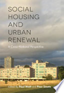 Social housing and urban renewal : a cross-national perspective /