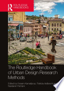 The Routledge handbook of urban design research methods /