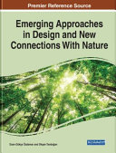 Emerging approaches in design and new connections with nature /