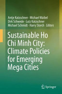 Sustainable Ho Chi Minh City : climate policies for emerging mega cities /