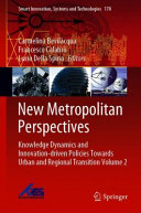New metropolitan perspectives : knowledge dynamics and innovation-driven policies towards urban and regional transition.
