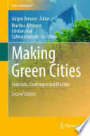 Making green cities : concepts, challenges and practice /