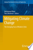 Mitigating climate change : the emerging face of modern cities /