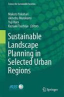 Sustainable landscape planning in selected urban regions /