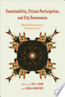 Sustainability, citizen participation, and city governance : multidisciplinary perspectives /