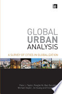 Global urban analysis : a survey of cities in globalization /