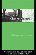 Changing suburbs : foundation, form, and function /