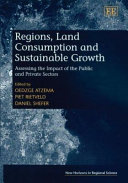 Regions, land consumption, and sustainable growth : assessing the impact of the public and private sectors /