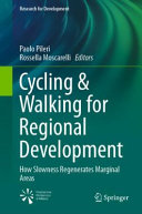 Cycling and walking for regional development : how slowness regenerates marginal areas /
