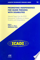 Promoting independence for older persons with disabilities : selected papers from the 2006 International Conference on Aging, Disability and Independence /