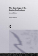 The sociology of the caring professions.