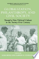 Globalization, philanthropy, and civil society : toward a new political culture in the twenty-first century /