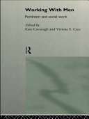 Working with men : feminism and social work /