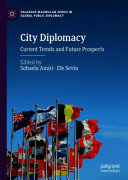 City Diplomacy : Current Trends and Future Prospects /
