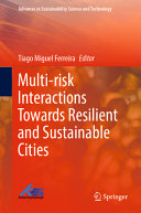 Multi-risk interactions towards resilient and sustainable cities /