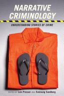 Narrative criminology : understanding stories of crime /