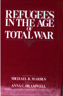 Refugees in the age of total war /