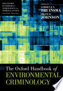 The Oxford handbook of environmental criminology /