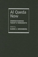 Al Qaeda now : understanding today's terrorists /