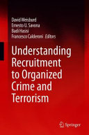 Understanding recruitment to organized crime and terrorism /