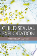 Child sexual exploitation : why theory matters /
