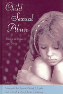 Child sexual abuse : disclosure, delay, and denial /