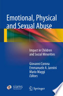 Emotional, physical and sexual abuse : impact in children and social minorities /