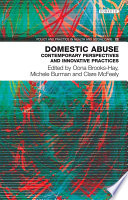 Domestic abuse : contemporary perspectives and innovative practices /