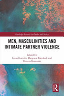 Men, masculinities and intimate partner violence /