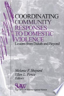 Coordinating community response to domestic violence : lessons from Duluth and beyond /