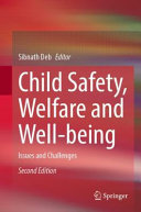 Child safety, welfare and well-being : issues and challenges /