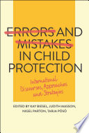 Errors and mistakes in child protection : international discourses, approaches and strategies /
