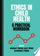 Ethics in child health : a practical workbook /