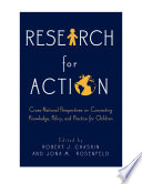 Research for action : cross-national perspectives on connecting knowledge, policy, and practice for children /
