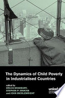 The dynamics of child poverty in industrialised countries /