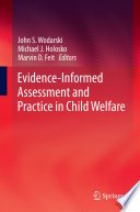 Evidence-informed assessment and practice in child welfare /