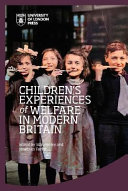 Children's experiences of welfare in modern Britain /